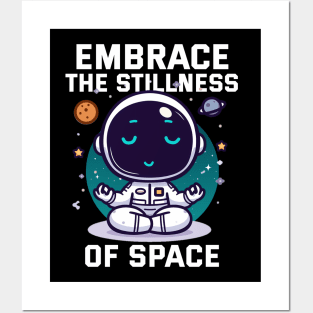 Embrace the Stillness of Space - Astroooo Posters and Art